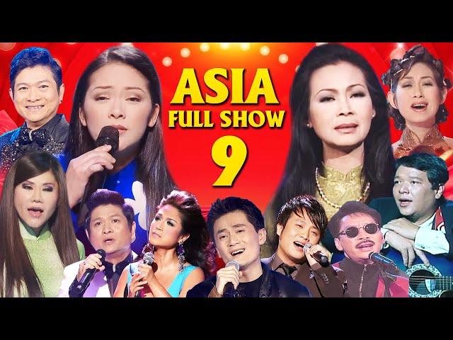 ASIA 9 FULL SHOW | TÌNH CA CHỌN LỌC 1975 - 1995 | NHẠC HẢI NGOẠI BẤT HỦ