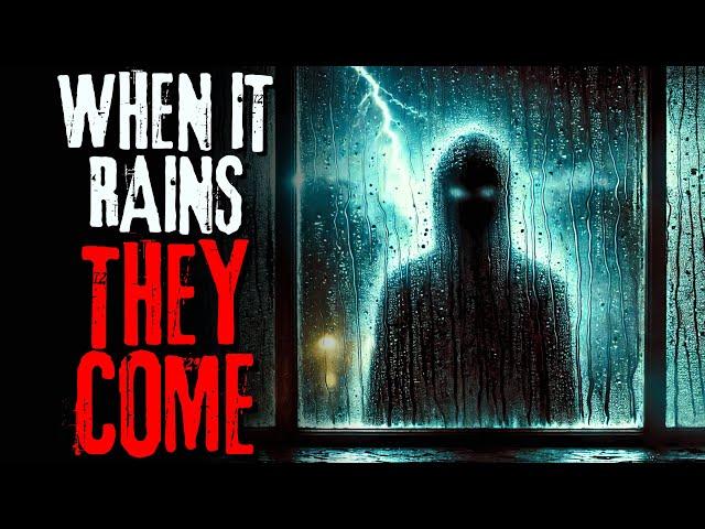 "When It Rains, They Come" | Creepypasta Scary Story