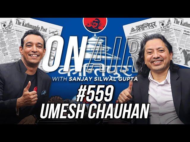 On Air with Sanjay #559 - Umesh Chauhan