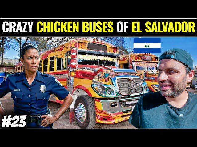 RIDING SUPER CRAZY Chicken BUSES of EL Salvador 