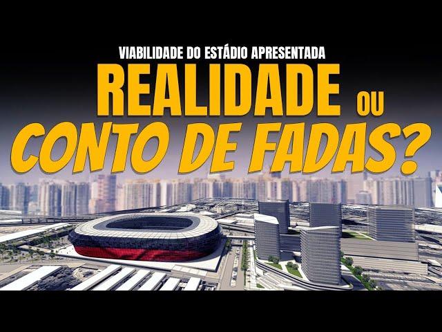 VIABILIDADE DO ESTÁDIO DO FLAMENGO - REALIDADE OU CONTO DE FADAS?