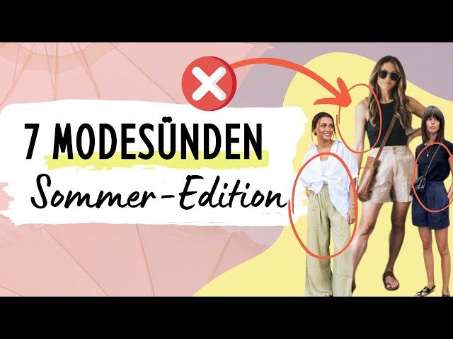 Die 7 schlimmsten MODESÜNDEN im Sommer (und wie du sie umgehst)