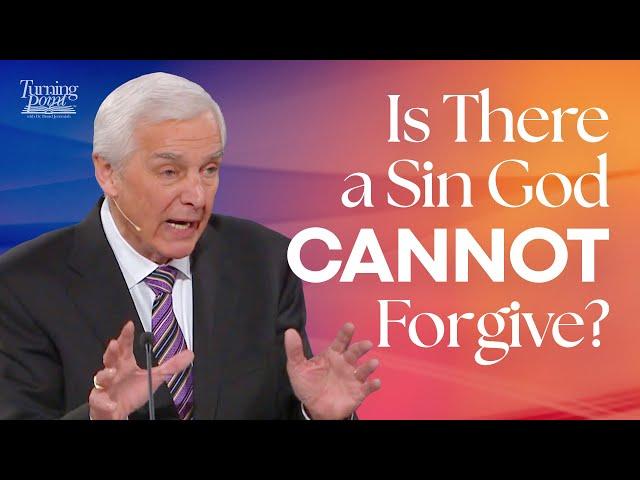 Is There a Sin God Cannot Forgive? | Dr. David Jeremiah | Mark 3:20-30