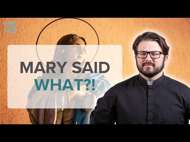 Mary’s Words That Still Shake the World