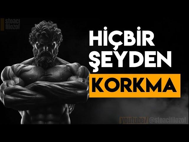 En Büyük Korkularınızın Üstesinden Gelmeniz İçin 10 STOACI Ders (ŞOK EDİCİ) | STOACILIK