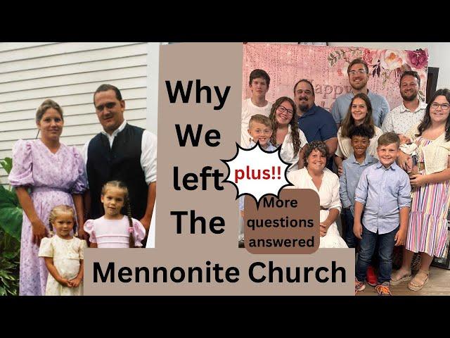 Why We Left The Mennonites, Adoption Story, Plus more Questions Answered!