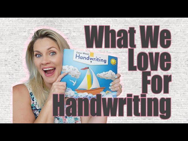 WHAT WE LOVE FOR HANDWRITING | Zaner-Bloser For Handwriting In Our Homeschool Easy To Use How To Vid