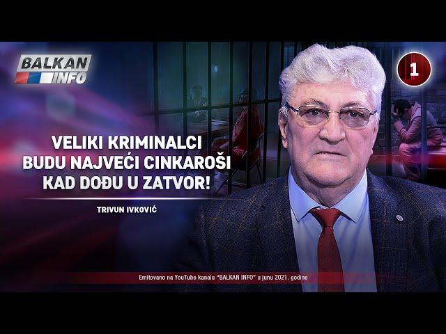 INTERVJU: Trivun Ivković - Veliki kriminalci budu najveći cinkaroši kad dođu u zatvor! (1.6.2021)