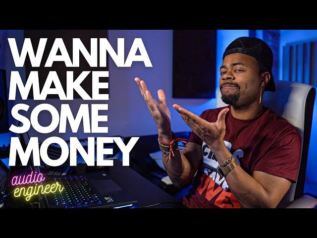 How To Make Money As A Recording Mixing Engineer