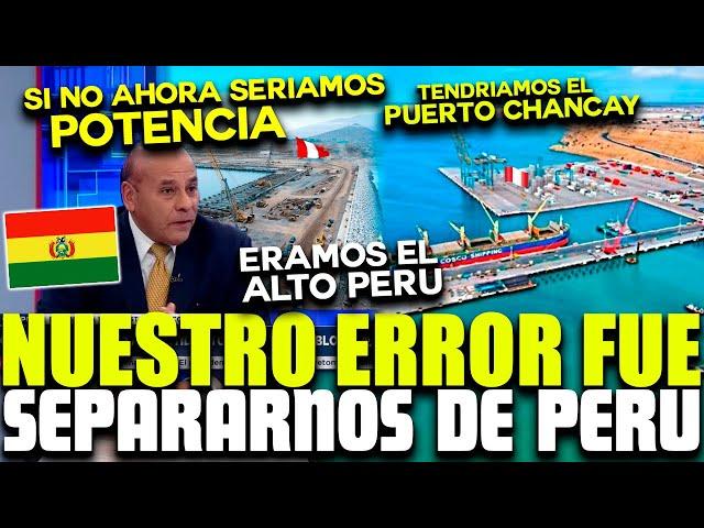 BOLIVIA LLORA Y SE ARREPIENTE HABERSE ALEJADO DE PERÚ TRAS EL IMPACTO DE APEC Y MEGA PUERTO DE CHANC