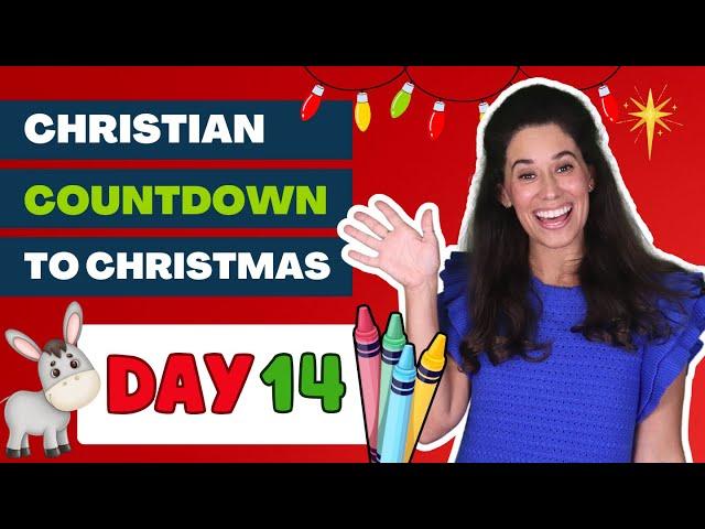 Day 14, Christian Christmas, Advent videos, Story of Jesus' birth, kids Christmas, Jesus' birthday