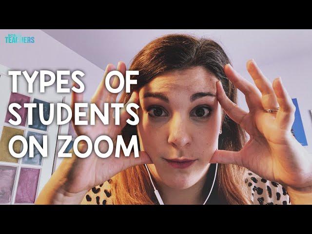 The Different Types of Students on Zoom