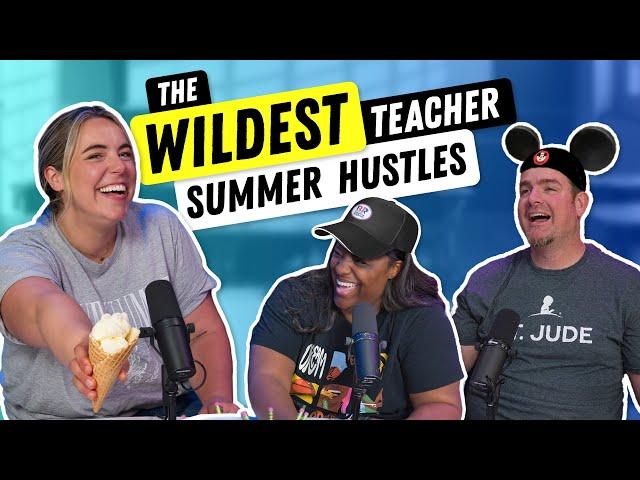 The Secret Summer Lives of Teachers