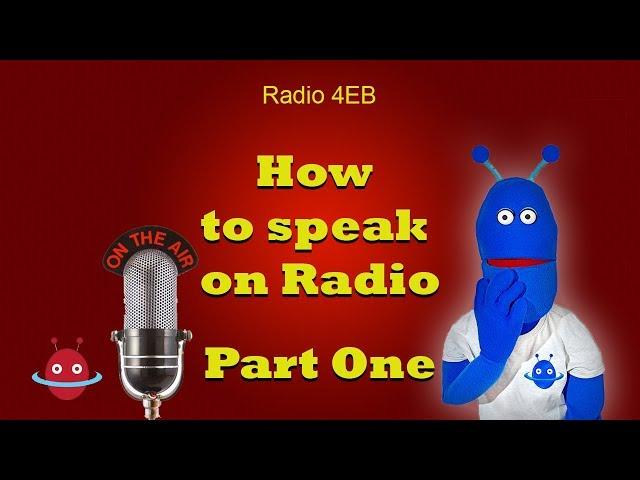 How to speak on radio for kids - Part One