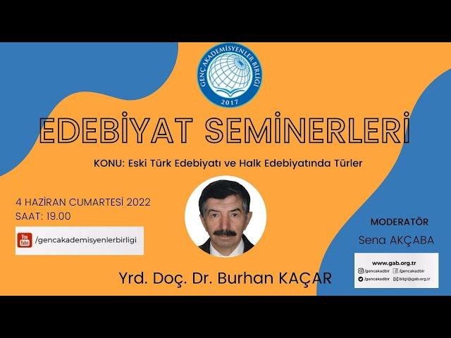 Yrd. Doç. Dr. Burhan KAÇAR | Eski Türk Edebiyatı ve Halk Edebiyatında Türler