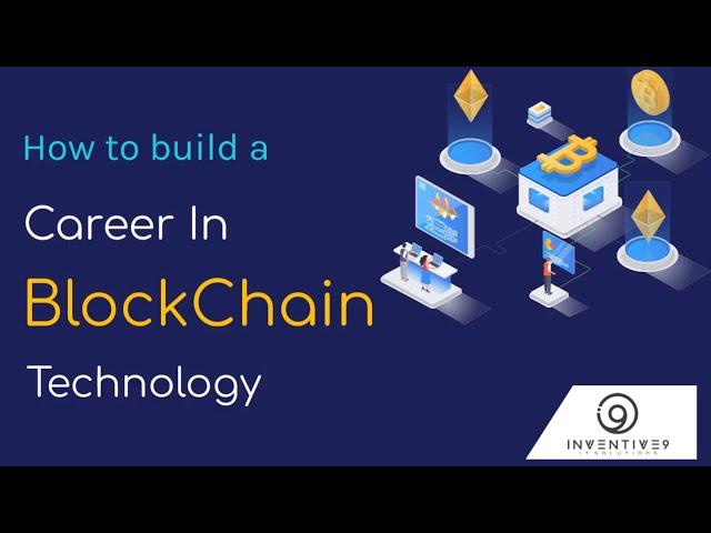 How to Build a Career in Blockchain Technology | Blockchain Guide