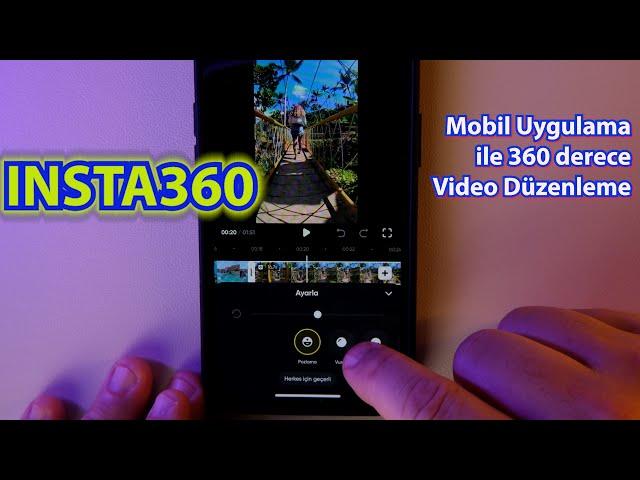 Insta360 Mobil Uygulaması ile 360 derece video düzenleme 2024