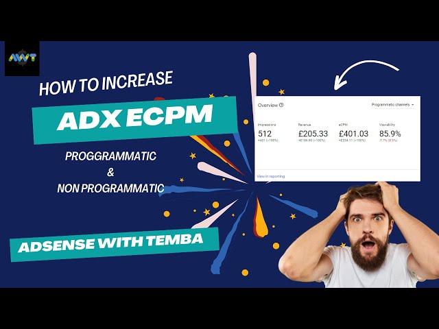 How To Increase Adx eCpm Programmatic or Non Programmatic I AdSense With Temba #awt