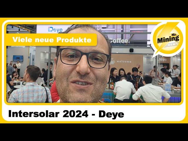 Deye auf der Intersolar viele Gute Produkte sind im kommen!