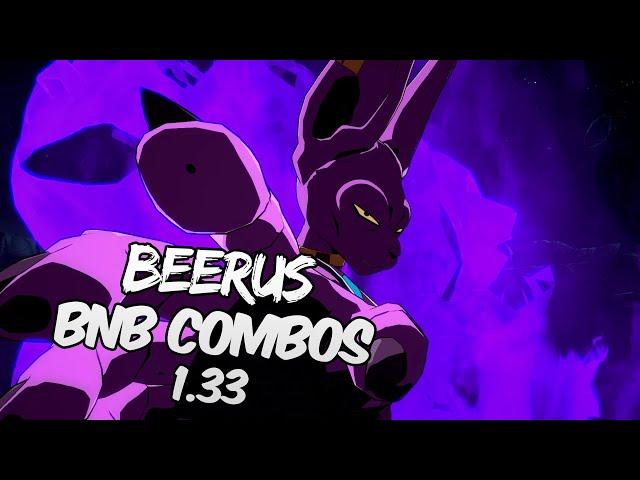 DBFZ 1.33 Beerus BnB / Advanced Combos | DRAGON BALL FighterZ