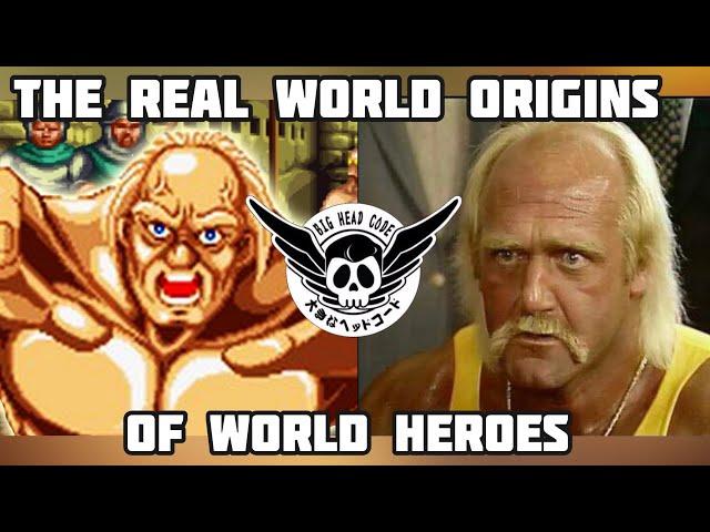 The Real World Origins of World Heroes | Part 1 All characters from WH1 | Big Head Code