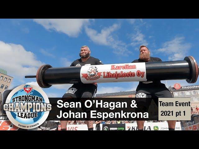 Sean O’Hagan & Johan Espenkrona highlights | Strongest Team 2021 pt1 | Strongman Champions League