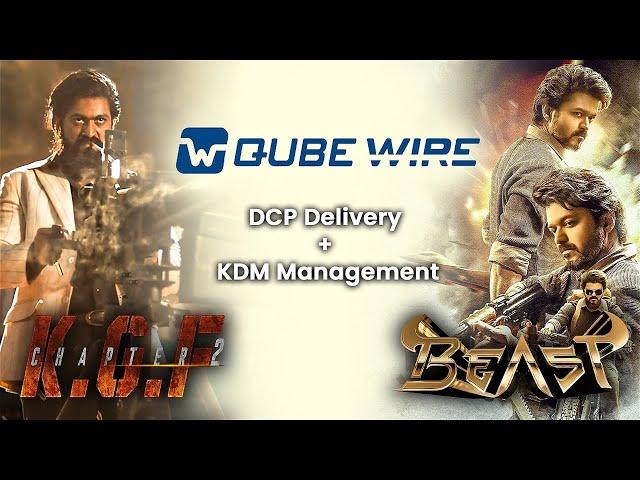 Qube Wire - Zero Dark Theatres  | Beast & KGF - DCP Delivery + KDM Management | Qube Cinema