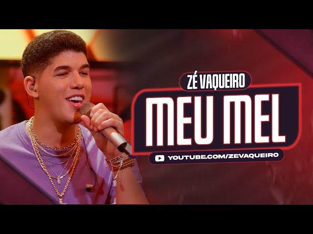 Zé Vaqueiro - Meu Mel (Video Oficial)