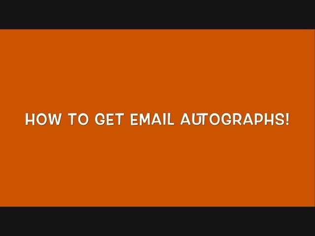 How To Get Email Autographs