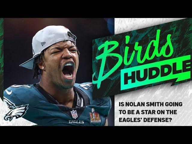 Is Nolan Smith going to become a star on the Eagles' defense? | Birds Huddle