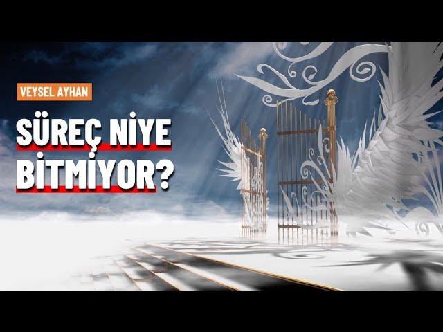 Veysel Ayhan | Süreç niye bitmiyor!