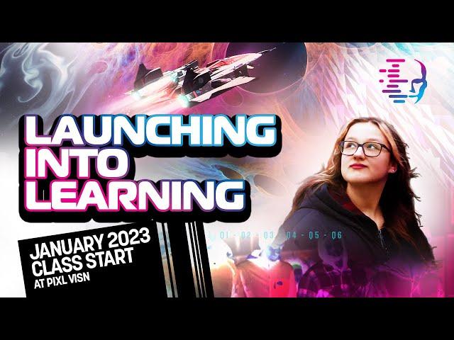 Launching into Learning | January 2023 Class Start at PIXL VISN