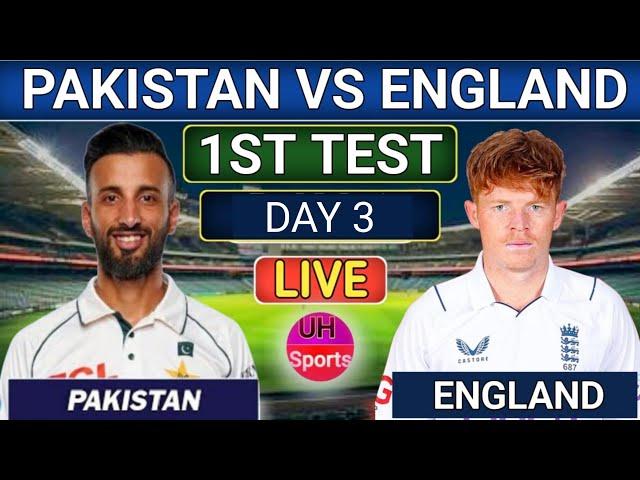 PAK Vs ENG 1st Test Live | Pakistan Vs England Live Score, Day 3 Session2 | Live Cricket Match Today