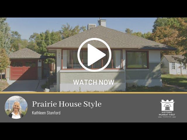 Prairie House Style | Kathleen Stanford | HMFF Lecture Series