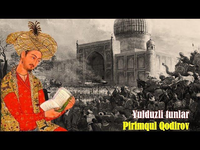 Pirimqul Qodirov. Yulduzli tunlar. 1-qism