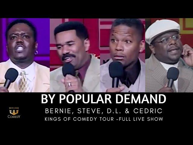 By Popular Demand Bernie, Steve, DL & Cedric  "Kings of Comedy Tour" FULL SHOW LIVE!!