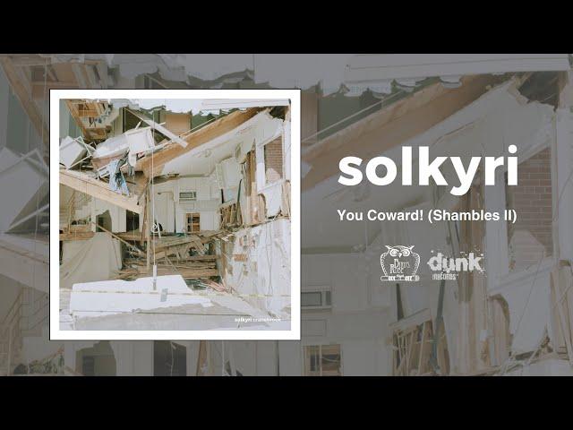 Solkyri - You Coward! (Shambles II) [Official Music Video]