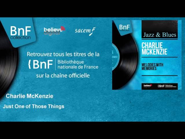 Charlie McKenzie - Just One of Those Things