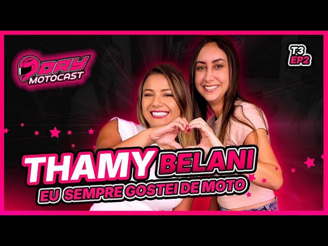 THAMY BELANI ENTROU DE MOTO NO CASAMENTO - DAYMOTOCAST EP. 2 | por Day Miguel ︎