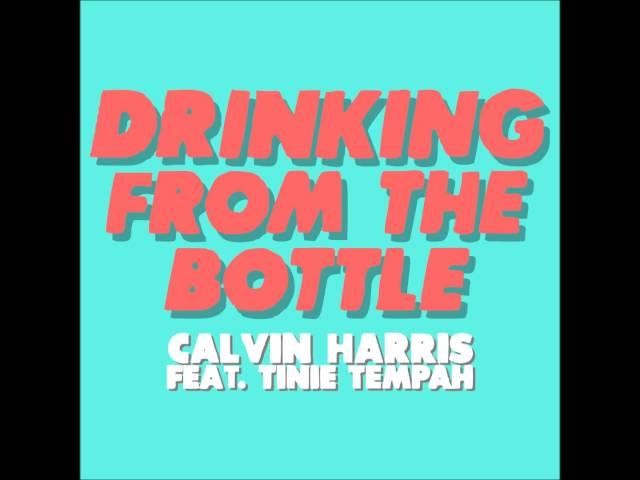 Calvin Harris ft Tinie Tempah Drinking From The Bottle