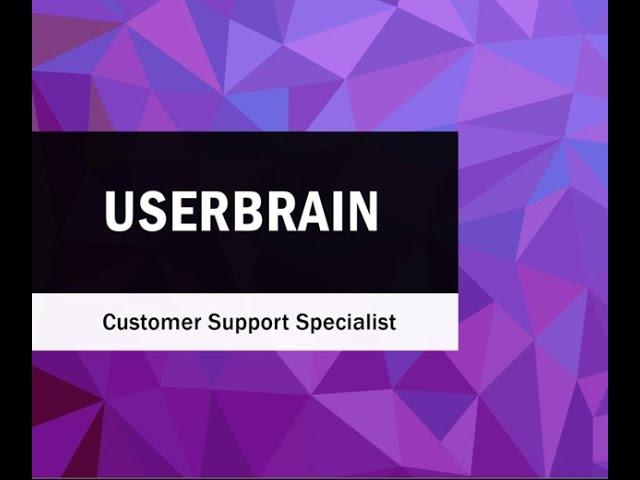 Userbrain- Customer Support Specialist.