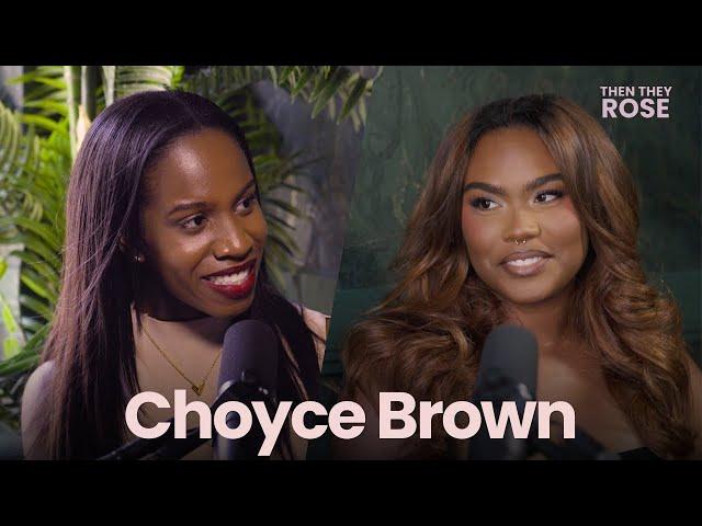 Choyce Brown On Growing Up And Her Personal Life