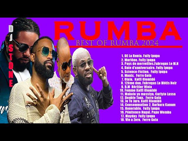 RUMBA BEST OF 2023/2024 - DJ Stone ft FallyIpupa | FerreNgola | KoffiOlomide | Fabregas Héritier...