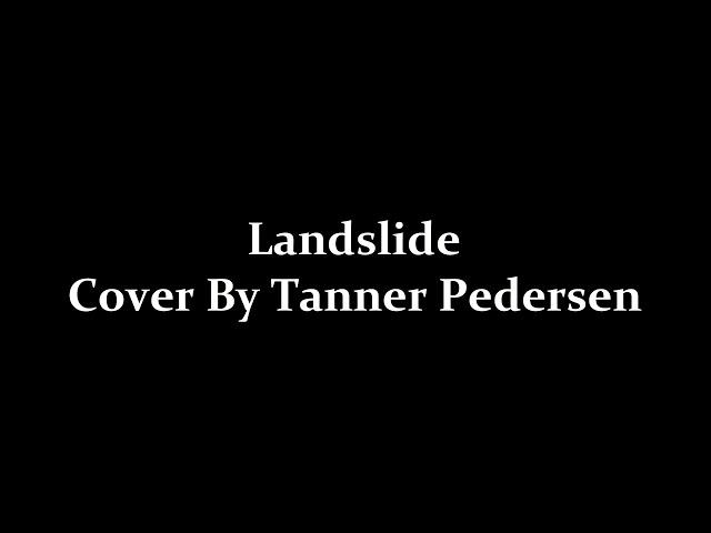 Landslide Cover - Tanner Pedersen