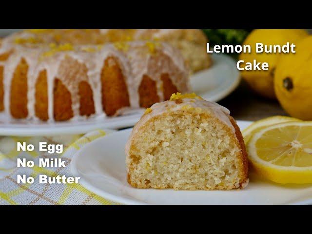 Super Moist Lemon Bundt Cake | No Egg No Milk No Butter Cake.