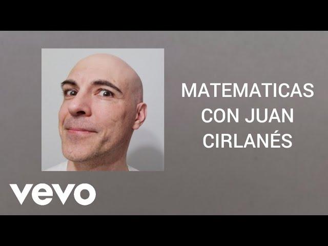 EADV - Matemáticas con Juan (Official Lyric Video - Cirlanés)