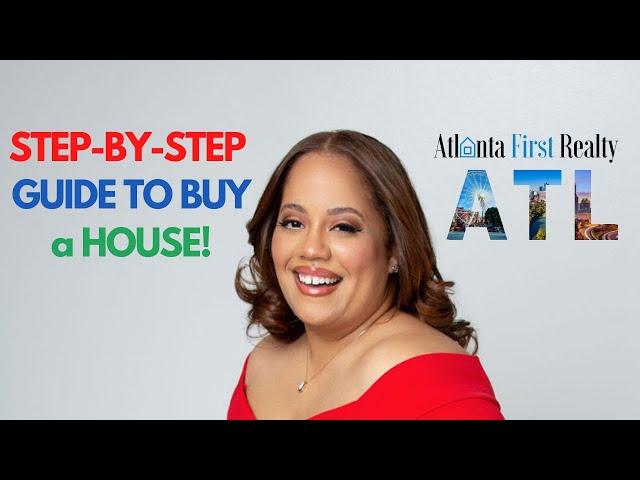 Step-by-Step Guide How to Buy a Home | Atlanta First Realty