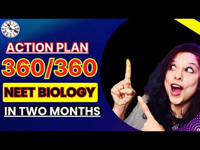 Zero to 340+ in Biology in the next 2 Months ultimate Planner. NEET 2025 | VANI MAAM