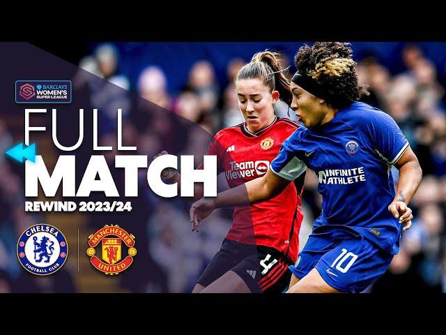 Full Match: Chelsea v Manchester United 2023/24 | Barclays WSL