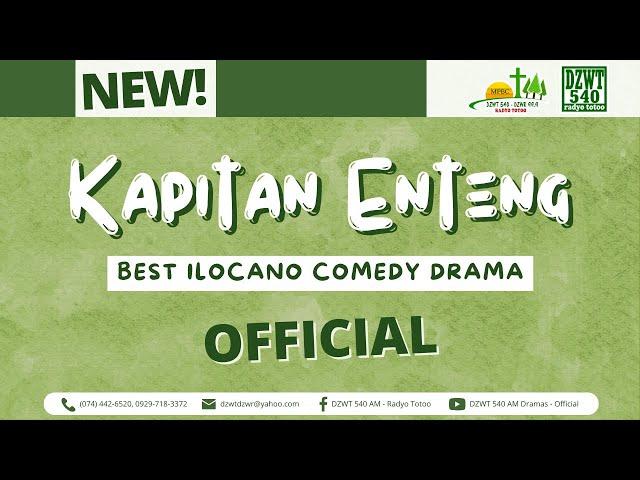 Kapitan Enteng - November 22, 2024 #DZWTDramasOfficial #IlocanoComedyDrama #KapitanEntengOfficial